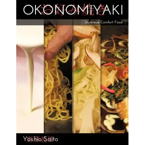 Okonomiyaki: Japanese Comfort Food