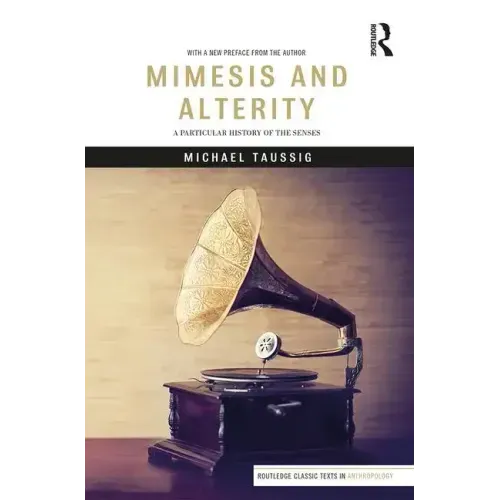 Mimesis and Alterity: A Particular History of the Senses