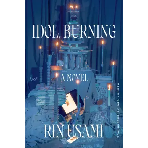 Idol, Burning
