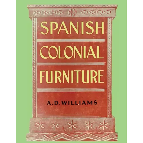 Spanish Colonial Furniture
