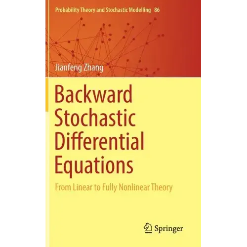 Backward Stochastic Differential Equations: From Linear to Fully Nonlinear Theory