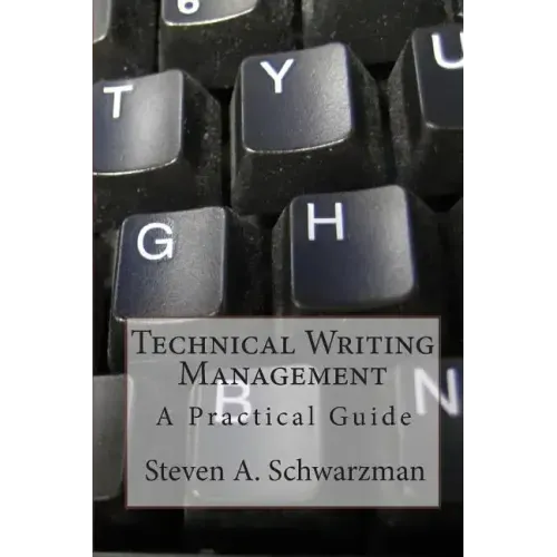 Technical Writing Management: A Practical Guide