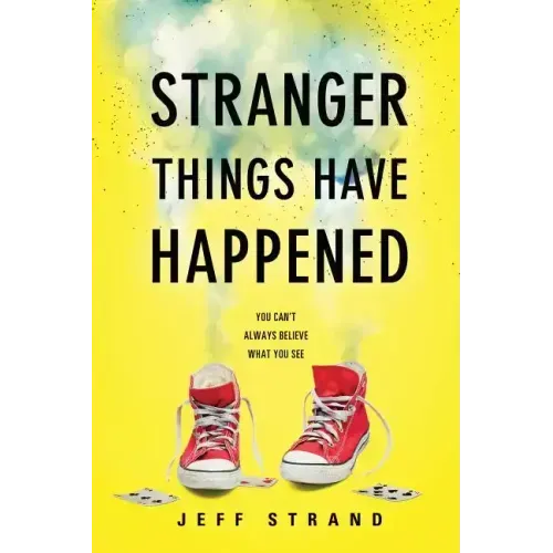 Stranger Things Have Happened