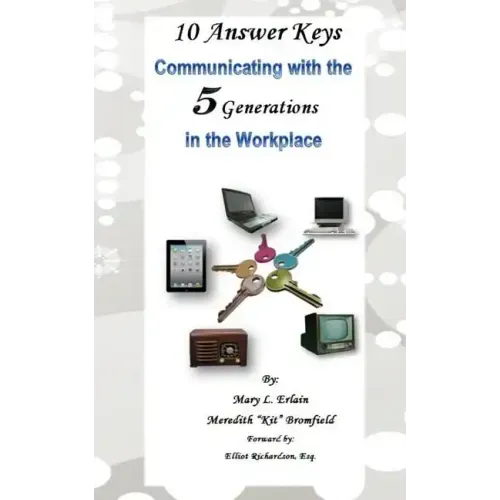 10 Answer Keys, Communicating with the 5 Generations in the Workplace