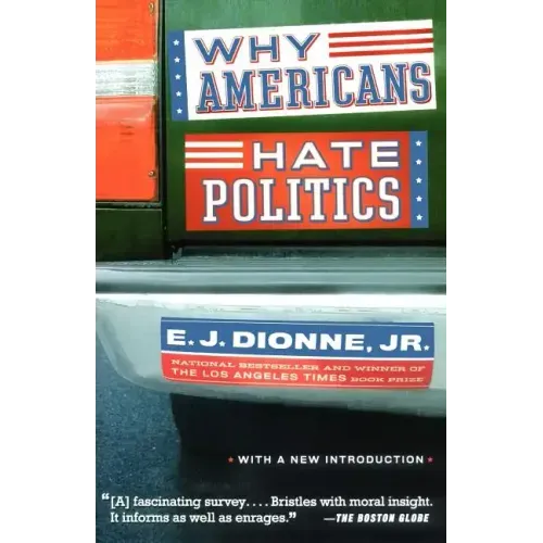 Why Americans Hate Politics
