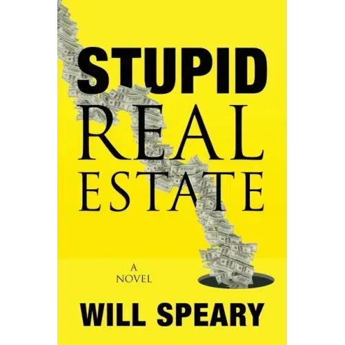 Stupid Real Estate
