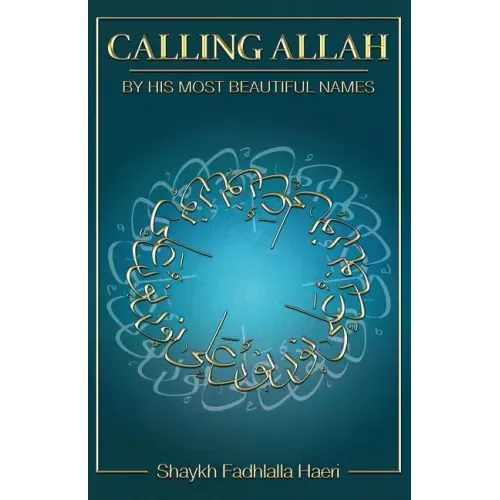 Calling Allah By His Most Beautiful Names