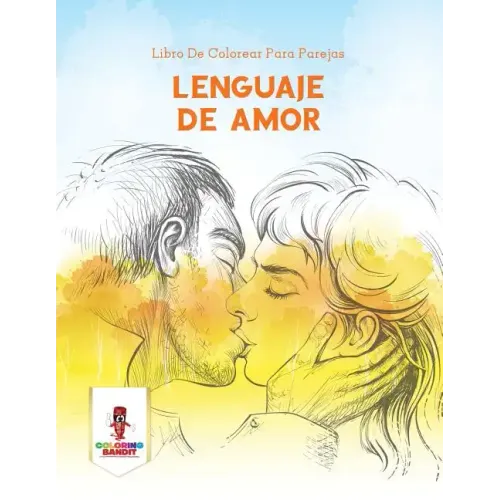 Lenguaje De Amor: Libro De Colorear Para Parejas
