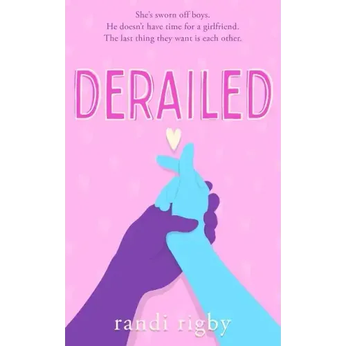 Derailed: A Sweet Teen Romantic Comedy: Book 2 in the Dryden High Series