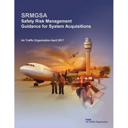 Safety Risk Management Guidance for System Acquisitions