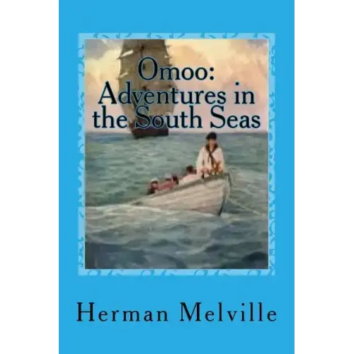 Omoo: Adventures in the South Seas