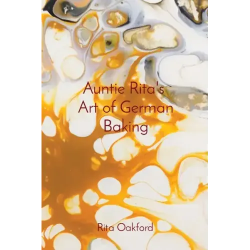 Auntie Rita's Art of German Baking