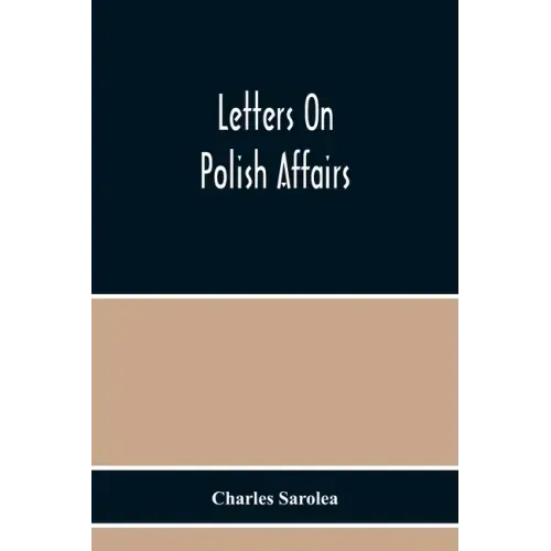 Letters On Polish Affairs