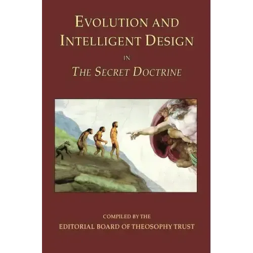 Evolution and Intelligent Design in The Secret Doctrine