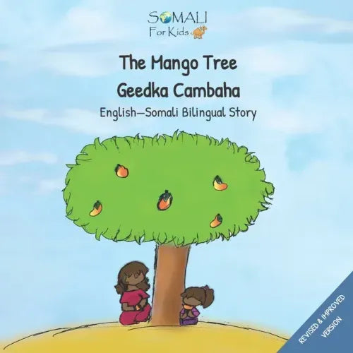 The Mango Tree - Geedkii Cambaha Ahaa: English - Somali Bilingual Book