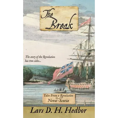 The Break: Tales From a Revolution - Nova-Scotia