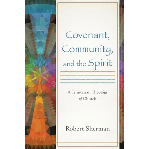 Covenant, Community, and the Spirit
