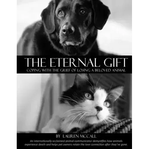 The Eternal Gift: Coping With The Grief Of Losing A Beloved Animal
