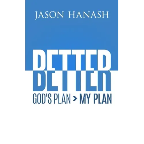 Better: God's Plan > My Plan