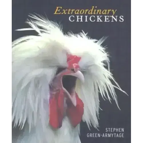 Extraordinary Chickens