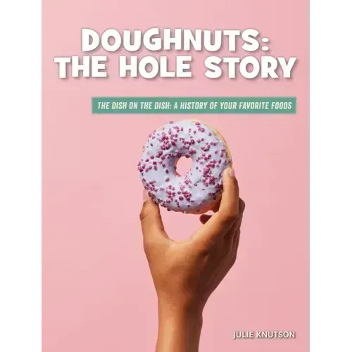 Doughnuts: The Hole Story