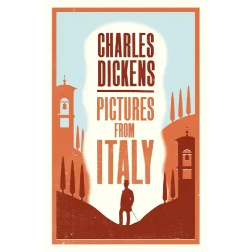 Pictures from Italy: Annotated Edition