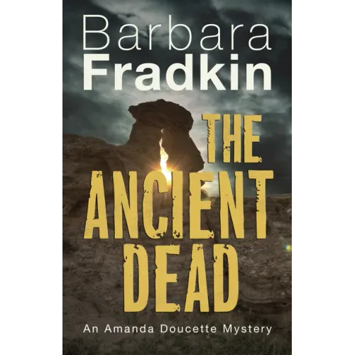 The Ancient Dead: An Amanda Doucette Mystery