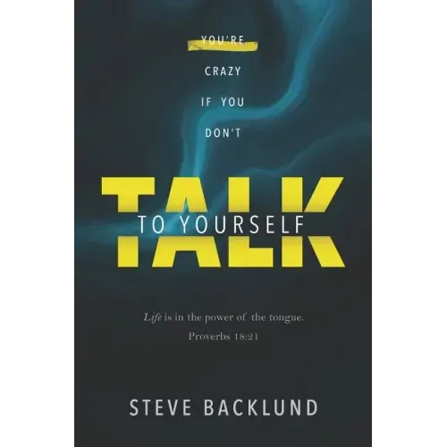 You're Crazy If You Don't Talk To Yourself