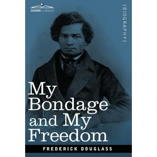 My Bondage and My Freedom