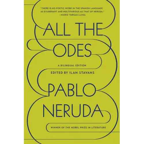 All the Odes: A Bilingual Edition