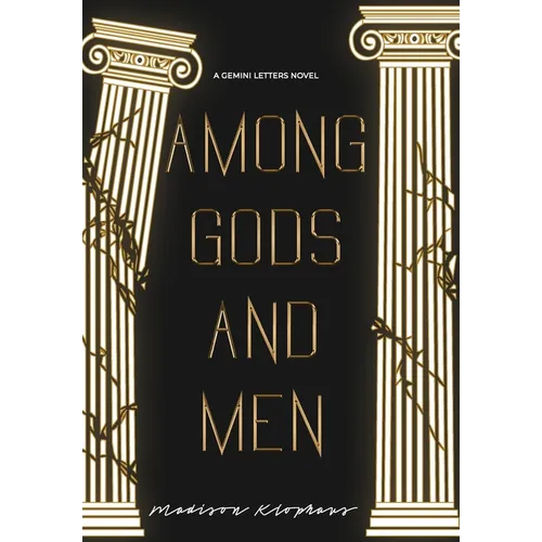 Among Gods and Men