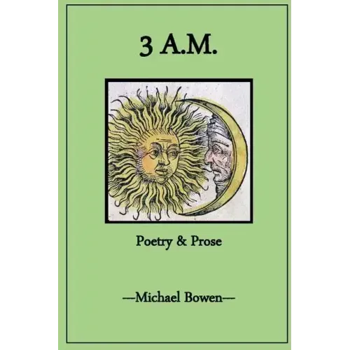 3 A.M. Poetry and Prose