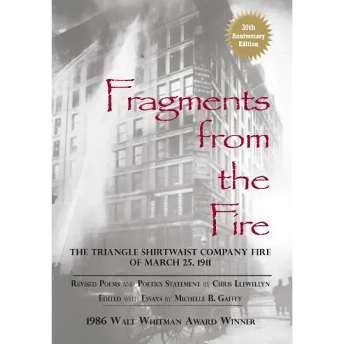 Fragments from the Fire: The Triangle Shirtwaist Company Fire of March 25, 1911