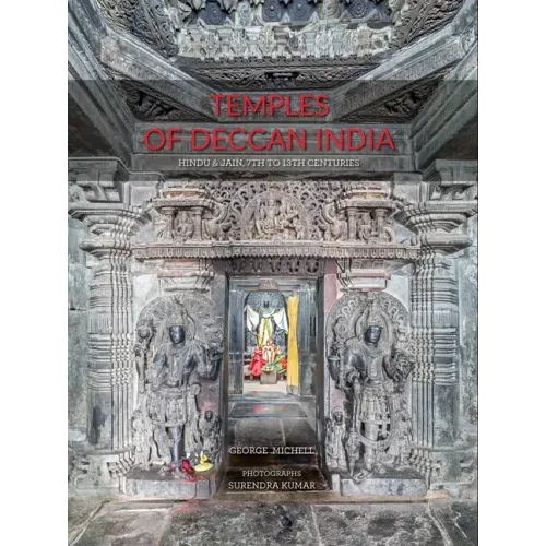 Temples of Deccan India: Hindu and Jain, 7th to 13th Centuries