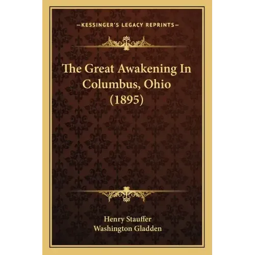 The Great Awakening In Columbus, Ohio (1895)