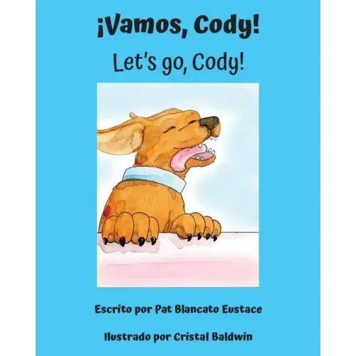 ¡Vamos, Cody! / Let's go, Cody! (Spanish and English Edition)