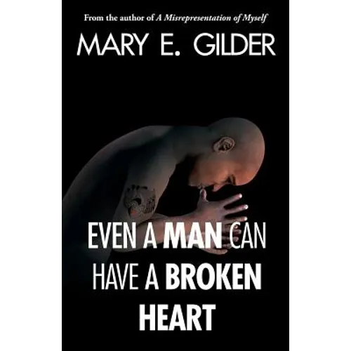 Even a Man Can Have a Broken Heart