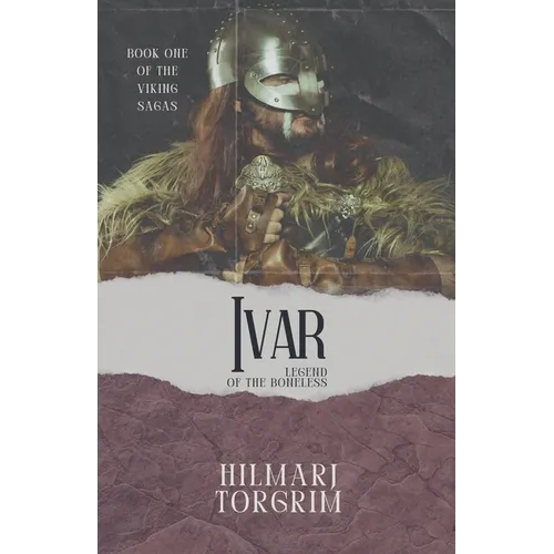 Ivar: Legend of the Boneless