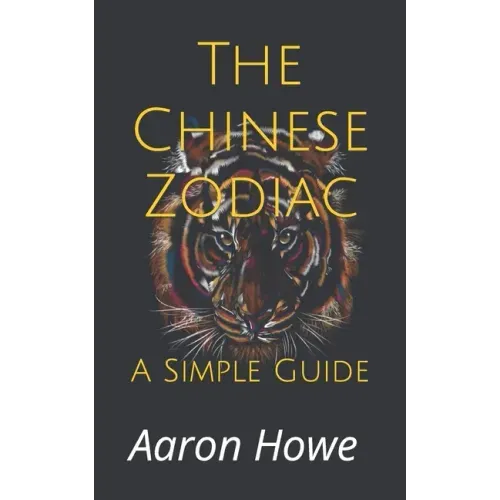 The Chinese Zodiac: A Simple Guide