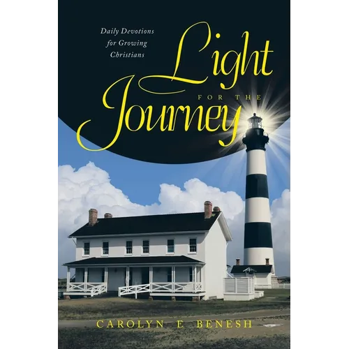 Light for the Journey: Daily Devotions for Growing Christians