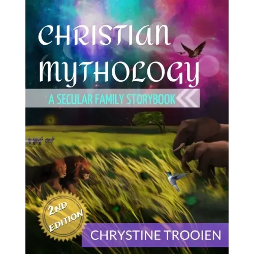 Christian Mythology: A Secular Family Storybook