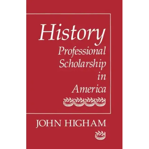 History: Professional Scholarship in America