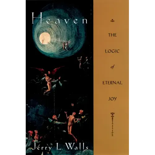 Heaven: The Logic of Eternal Joy