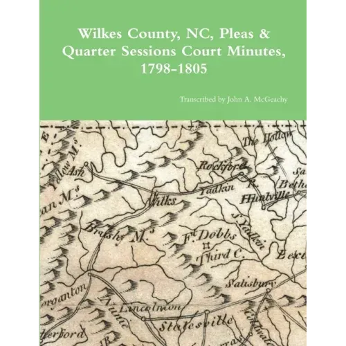 Wilkes County, NC, P&Q Minutes, 1798-1805