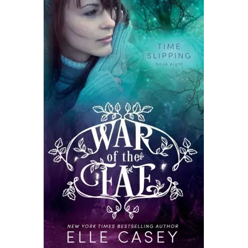War of the Fae (Book 8, Time Slipping)