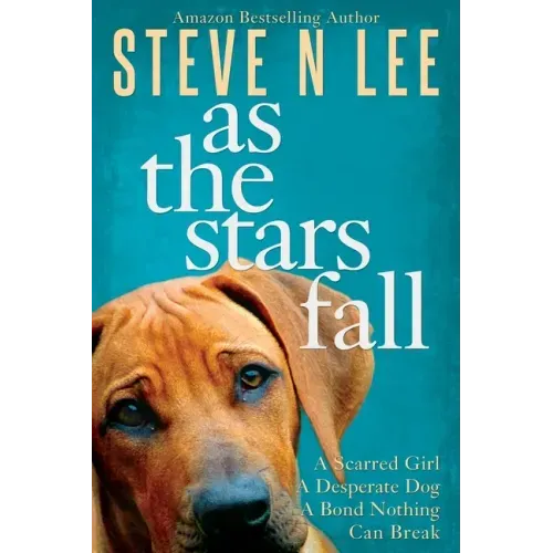 As The Stars Fall: A Heartwarming Dog Novel