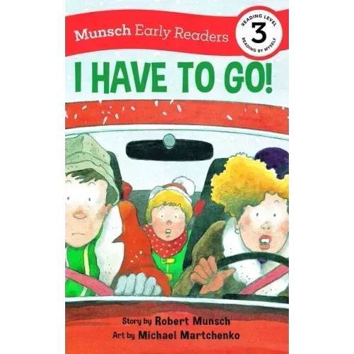 I Have to Go! Early Reader