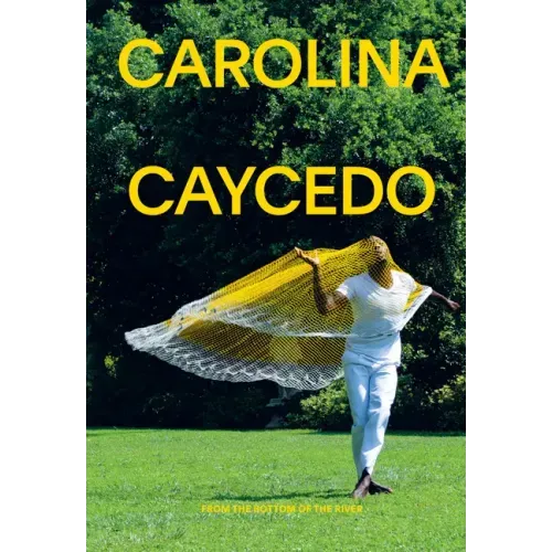 Carolina Caycedo: From the Bottom of the River