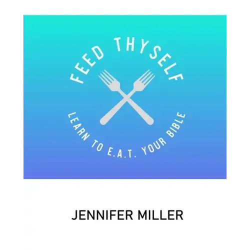 Feed Thyself: Learn to E.A.T. Your Bible