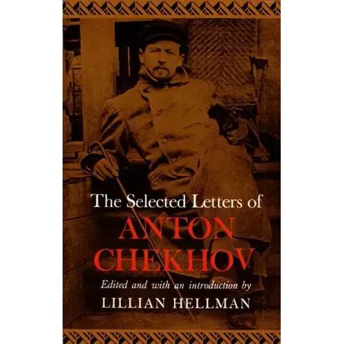 The Selected Letters of Anton Chekhov